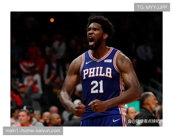 恩比德健康状况仍不明确 七六人赛季前景因此蒙阴影